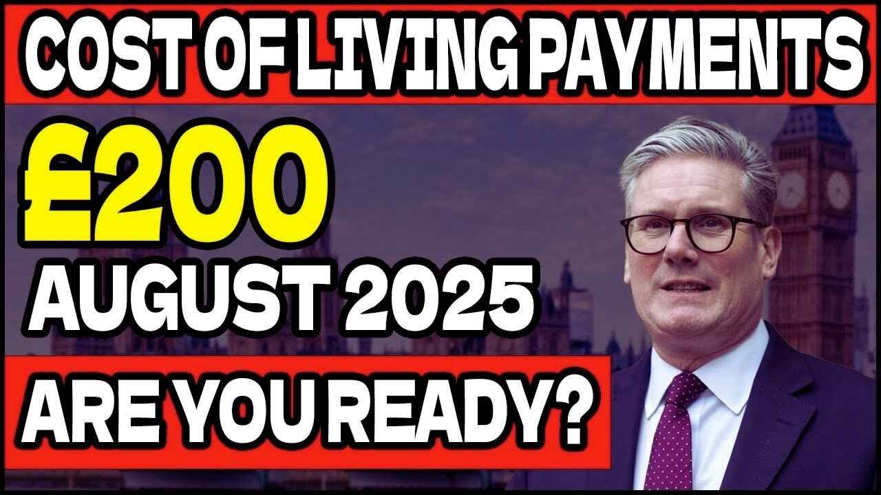 UK’s £200 Cost of Living Cash Boost for August 2025